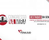 Congresso na Mira: confira o informativo de 25 a 29 de agosto