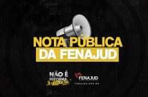 Nota Pública: Fenajud exige retirada de nome de documento e reafirma posição contrária à Reforma Administrativa
