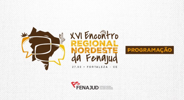 Fenajud convoca dirigentes sindicais para o Encontro Regional Nordeste em Fortaleza (CE)