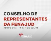 Fenajud convoca Conselho de Representantes para reunião nacional em Recife (PE) nos dias 10 e 11 de julho
