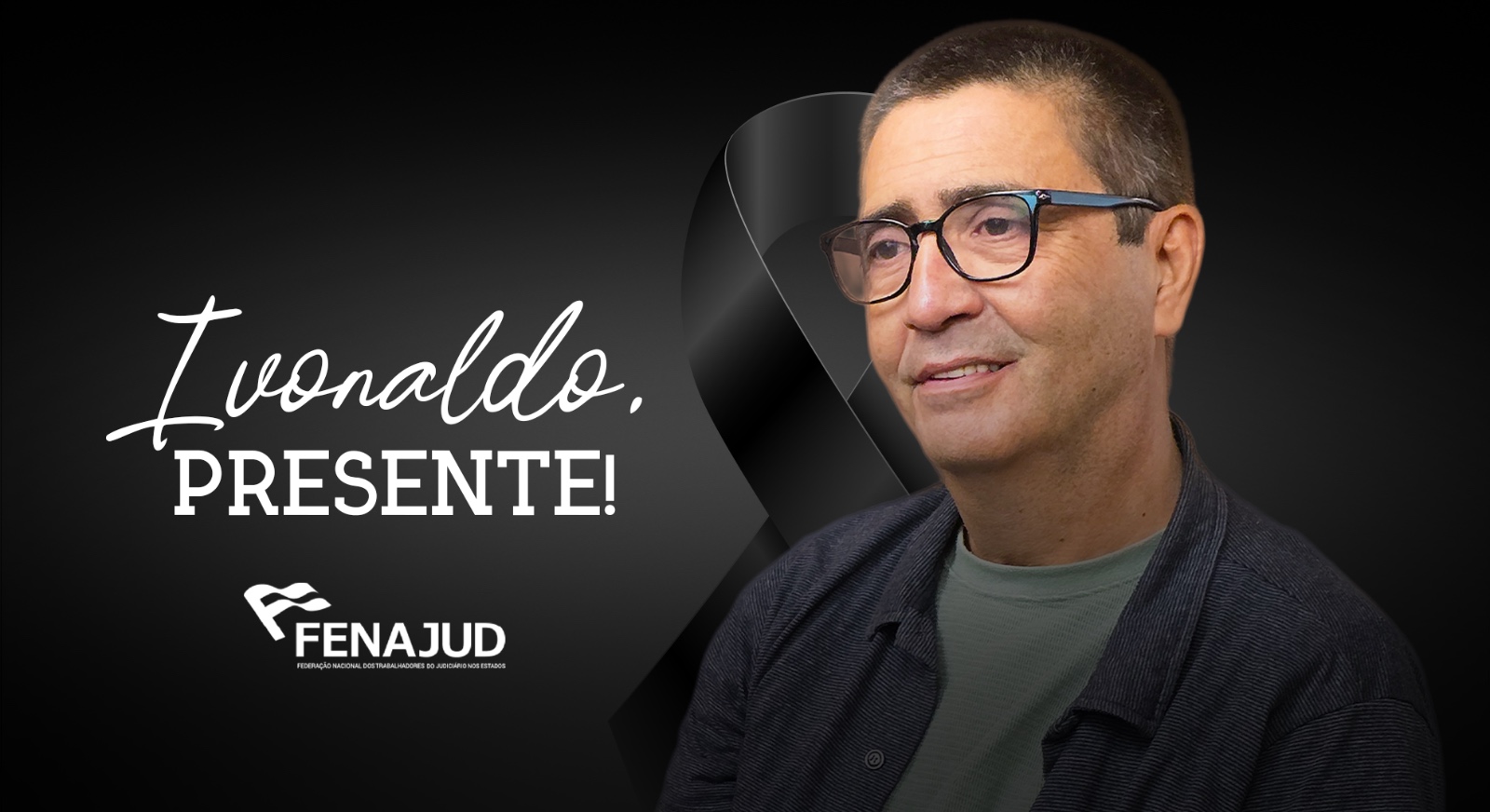 IVONALDO, PRESENTE! Fenajud se despede de seu coordenador e homenageia uma vida dedicada à luta coletiva