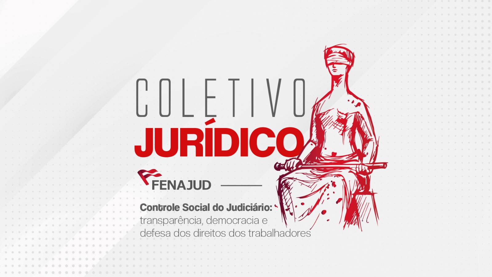 Federação convoca entidades filiadas para Reunião do Coletivo Jurídico e Encontro de Advogados no Rio de Janeiro