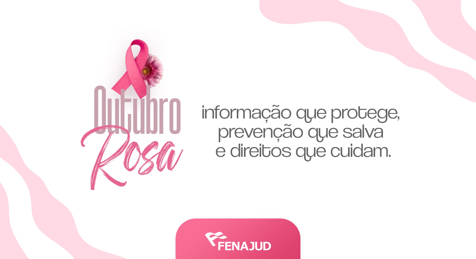 Fenajud realiza pelo 9º ano campanha de conscientização do Outubro Rosa